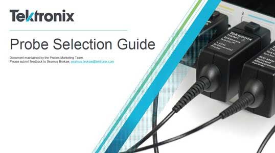 Tektronix Probe Selection Guide